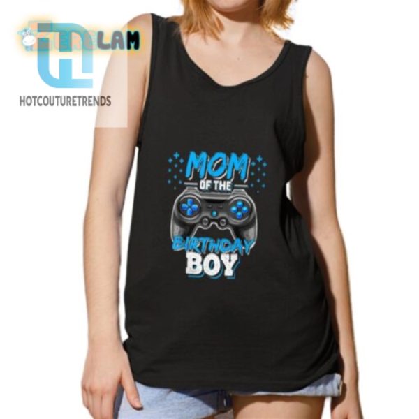 Gamer Mom Of The Birthday Boy Shirt Playful Unique hotcouturetrends 1 4