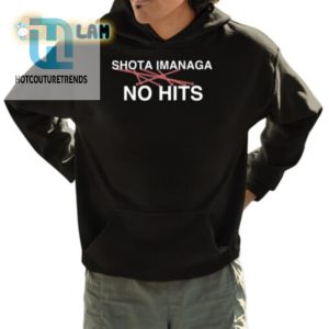 Hit Zero Wit Shota Imanaga Tee Hilarious Nohits Shirt hotcouturetrends 1 3