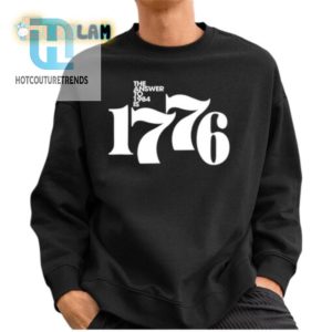 Get The Last Laugh 1984 Vs 1776 Funny Shirt Sale hotcouturetrends 1 2