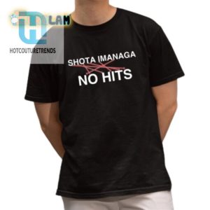 Get Laughs With Shota Imanagas No Hits Shirt Unique Fun hotcouturetrends 1 1