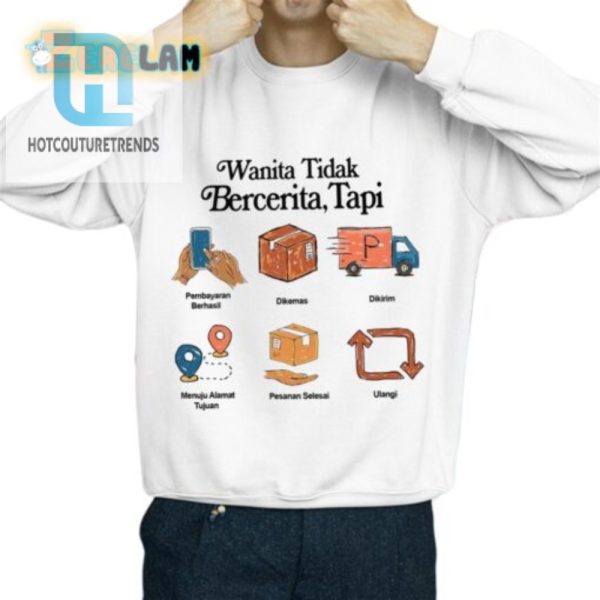 Unique Funny Wanita Tidak Bercerita Tapi Shirt For Women hotcouturetrends 1 2