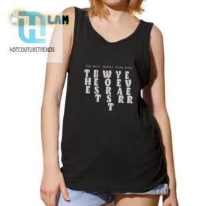 Funny Unique Best Worst Year Ever Bubble Letter Tee hotcouturetrends 1 4