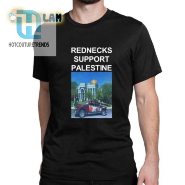 Rednecks For Palestine Shirt Unite With Southern Charm hotcouturetrends 1 1