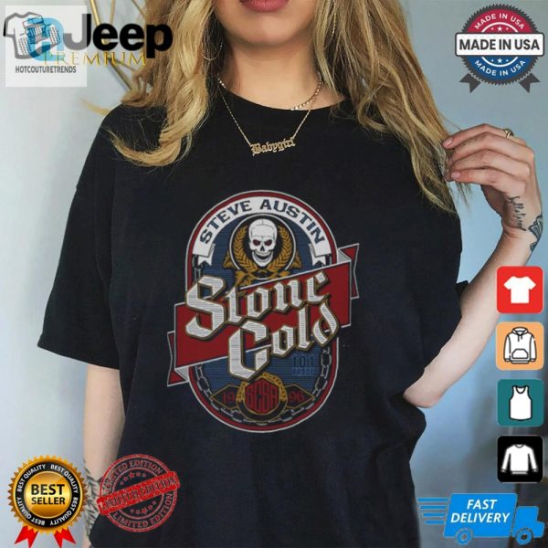 Stone Cold Steve Austin Beer Label Shirt Wrestle In Style hotcouturetrends 1 1