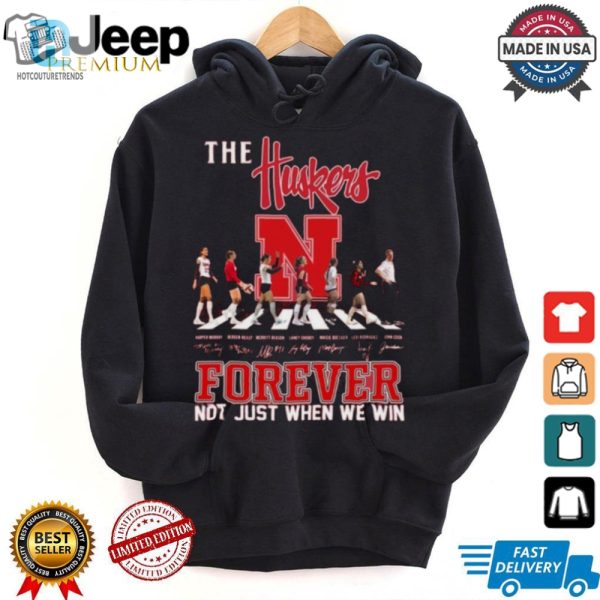 Huskers Forever Tshirt Winning Or Not We Rock hotcouturetrends 1 2