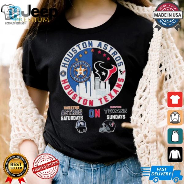 Wear Houston Pride Astros Saturdays Texans Sundays Tshirt hotcouturetrends 1