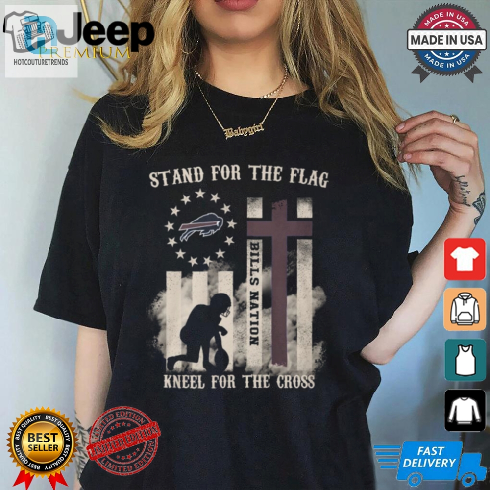 Stand For The Flag With Bills Nation Funny Fan Tee