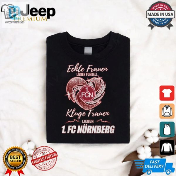 Unique Funny Kluge Frauen Lieben Nur Shirt Stand Out Now hotcouturetrends 1