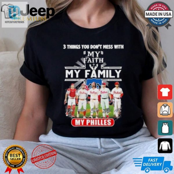 Funny Faith Family Phillies Shirt Stand Out With Humor hotcouturetrends 1 2