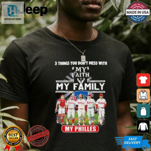 Funny Faith Family Phillies Shirt Stand Out With Humor hotcouturetrends 1 3