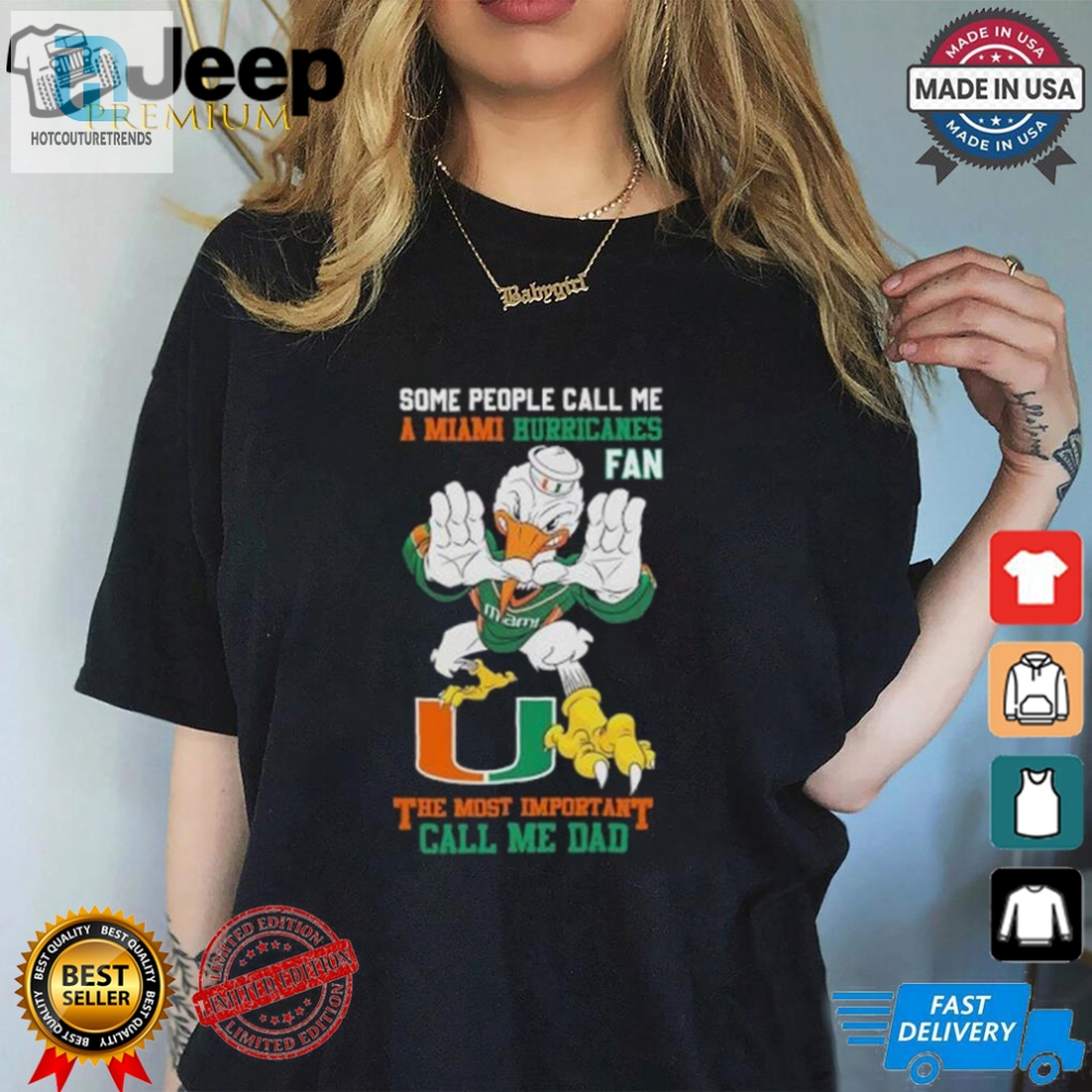 Dad Shirt Funniest Miami Hurricanes Fan Tee