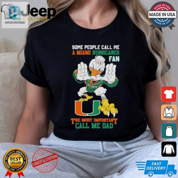 Dad Shirt Funniest Miami Hurricanes Fan Tee hotcouturetrends 1 2