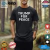 Funny Trump Peace Shirt Unique Hilarious Design hotcouturetrends 1