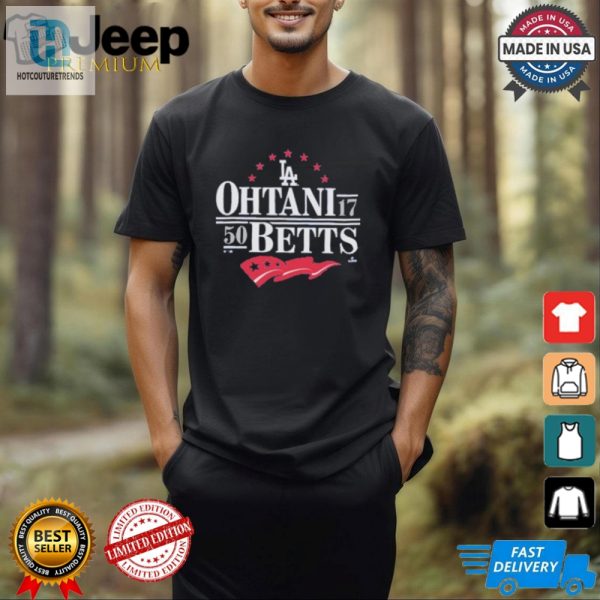 Score Big Laughs Ohtani Betts Dodgers Shirt Fun Unique hotcouturetrends 1