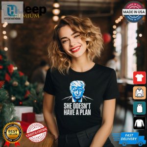 Funny No Plan Trump 2024 Debate Shirt Unique Hilarious hotcouturetrends 1 2