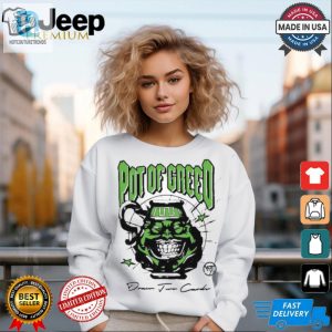 Get Rich Laugh Official Hypland Pot Of Greed Tee hotcouturetrends 1 2