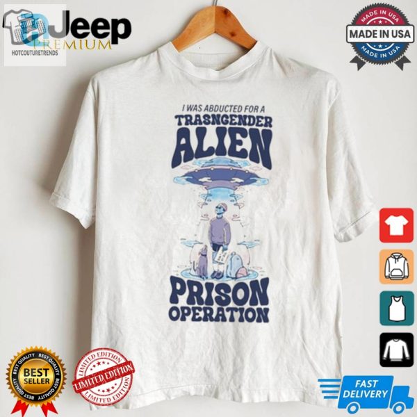 Funny Alien Abduction Shirt Unique Transgender Alien Design hotcouturetrends 1 1