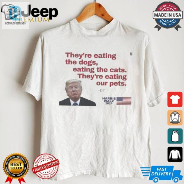 Humorous Theyre Eating Our Pets Harris Walz 2024 Shirt hotcouturetrends 1 1