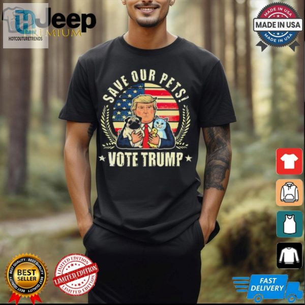 Funny Save Our Pets Vote Trump 2024 Tee Standout Unique hotcouturetrends 1