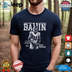 Score Big Laughs With Micah Parsons Dallas Ballin Shirt hotcouturetrends 1 2