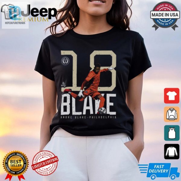 Score Laughs Goals Andre Blake Union Bold Tee hotcouturetrends 1