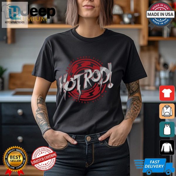 Get Rowdy With Humor Roddy Piper Hot Rod Text Shirt hotcouturetrends 1 3