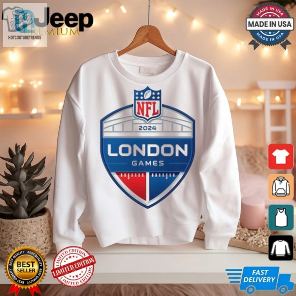 Score Big Laughs Nfl London 2024 Tee Uk Humor Vibe hotcouturetrends 1