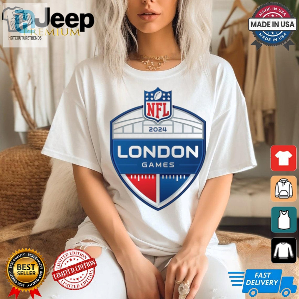 Score Big Laughs Nfl London 2024 Tee  Uk Humor Vibe