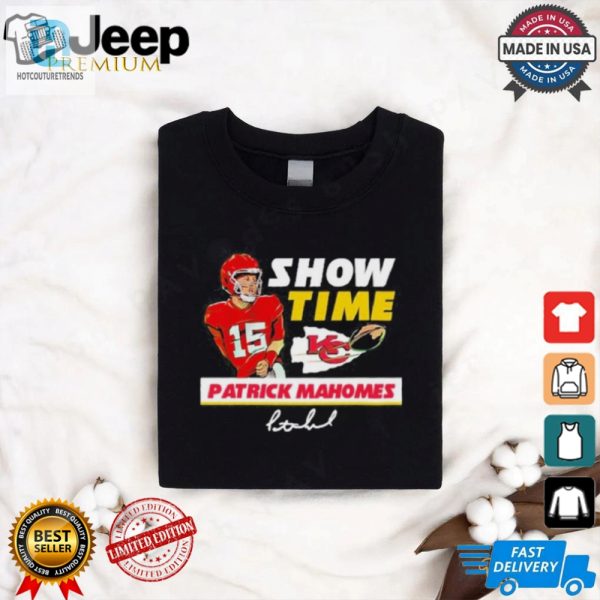 Score Big Laughs Unique Show Time Patrick Mahomes Shirt hotcouturetrends 1