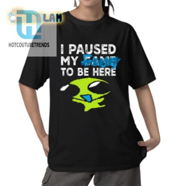 Witty I Paused My Flug To Be Here Shirt Standout Style hotcouturetrends 1