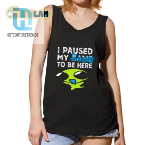 Witty I Paused My Flug To Be Here Shirt Standout Style hotcouturetrends 1 4