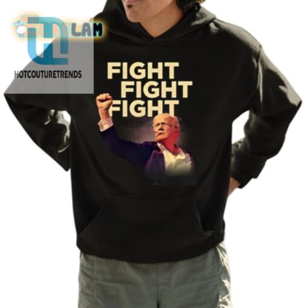 Funny Trump Fight Shirt Hilarious And Unique Design hotcouturetrends 1 3