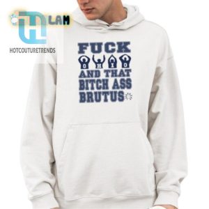 Funny Antiohio Tee That Bitch Ass Brutus Shirt hotcouturetrends 1 3