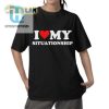 Funny I Love My Situationship Shirt Stand Out Laugh hotcouturetrends 1