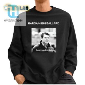 Bargain Bin Ballard Shirt Hilarious Free Agents Joke Tee hotcouturetrends 1 2