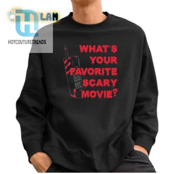 Funny Whats Your Favorite Scary Movie Shirt Stand Out hotcouturetrends 1 2