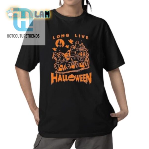 Funny Unique Long Live Halloween 2024 Tee Get Yours hotcouturetrends 1