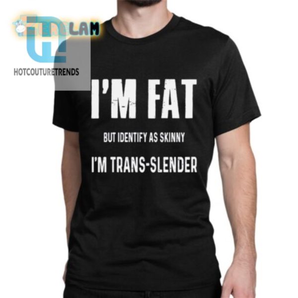 Funny Transslender Shirt Hilarious Unique hotcouturetrends 1 1