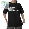 Save America Wear This Hilarious Journalists Need Shirt hotcouturetrends 1