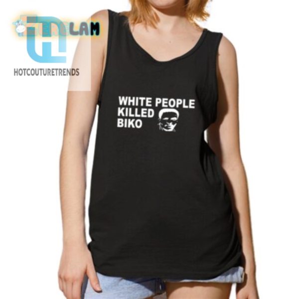 Funny Dr. Pedro Mzileni White People Killed Biko Shirt hotcouturetrends 1 4