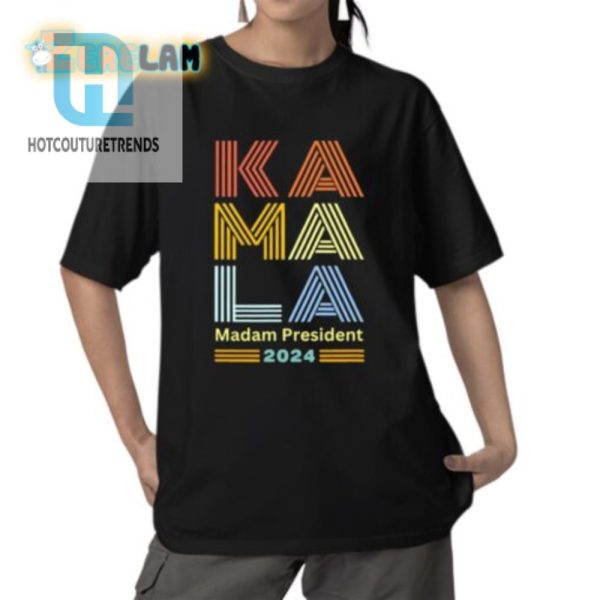 Lolworthy Kamala 2024 Shirt Unique Madam President Tee hotcouturetrends 1