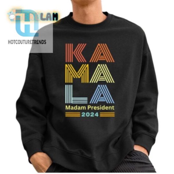 Lolworthy Kamala 2024 Shirt Unique Madam President Tee hotcouturetrends 1 2