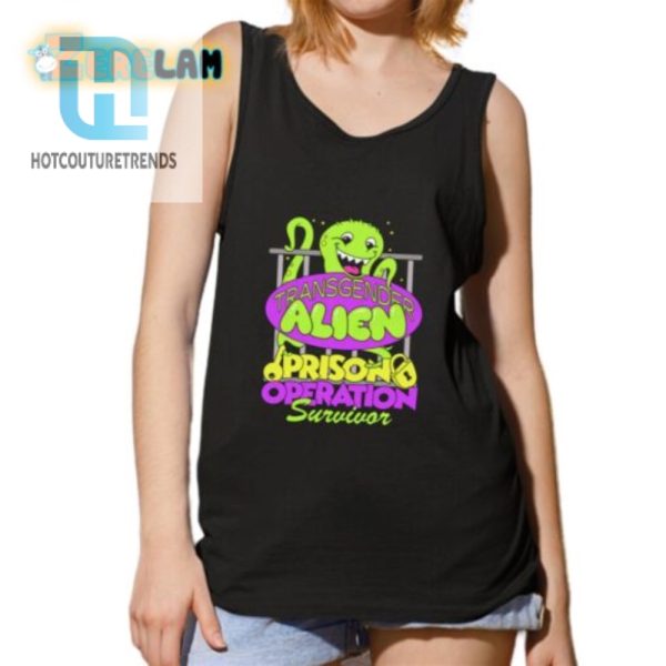 Quirky Transgender Alien Prison Survivor Tshirt Unique Funny hotcouturetrends 1 4