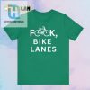 Ride In Style Hilarious Fook Bike Lanes Shirt hotcouturetrends 1