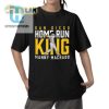 Hit A Laugh With Our San Diego Home Run King Shirt hotcouturetrends 1