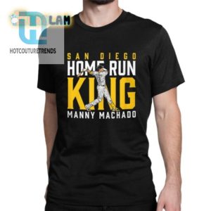 Hit A Laugh With Our San Diego Home Run King Shirt hotcouturetrends 1 1