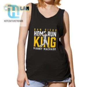 Hit A Laugh With Our San Diego Home Run King Shirt hotcouturetrends 1 4