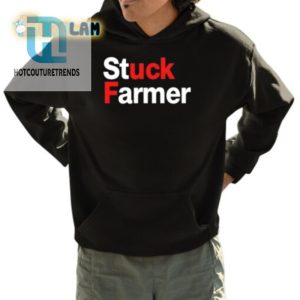 Hilarious Stuck Farmer Shirt Unique Agriculture Humor Tee hotcouturetrends 1 3