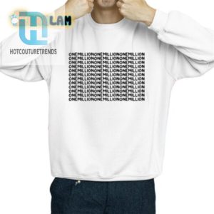 Get Laughs With The Unique One Million Shirt Stand Out hotcouturetrends 1 2