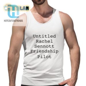 Unique Untitled Rachel Sennott Friendship Pilot Shirt Hilarious hotcouturetrends 1 4